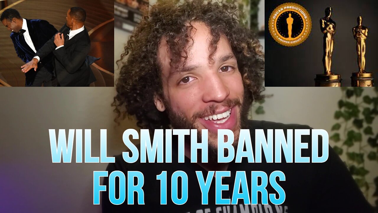 Will Smith Banned From Oscars For 10 Years