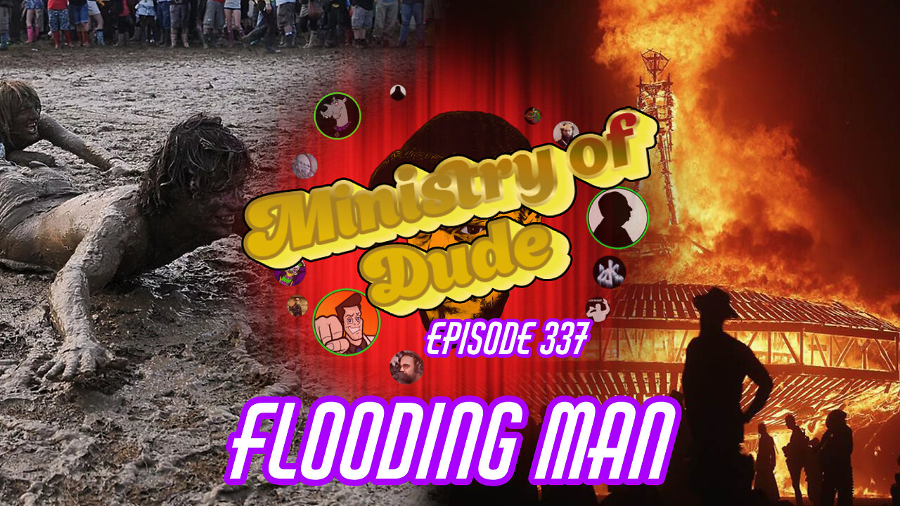 Flooding Man | Ministry of Dude #337