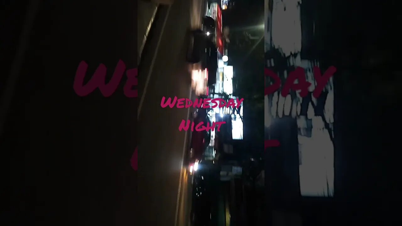 Wednesday Night