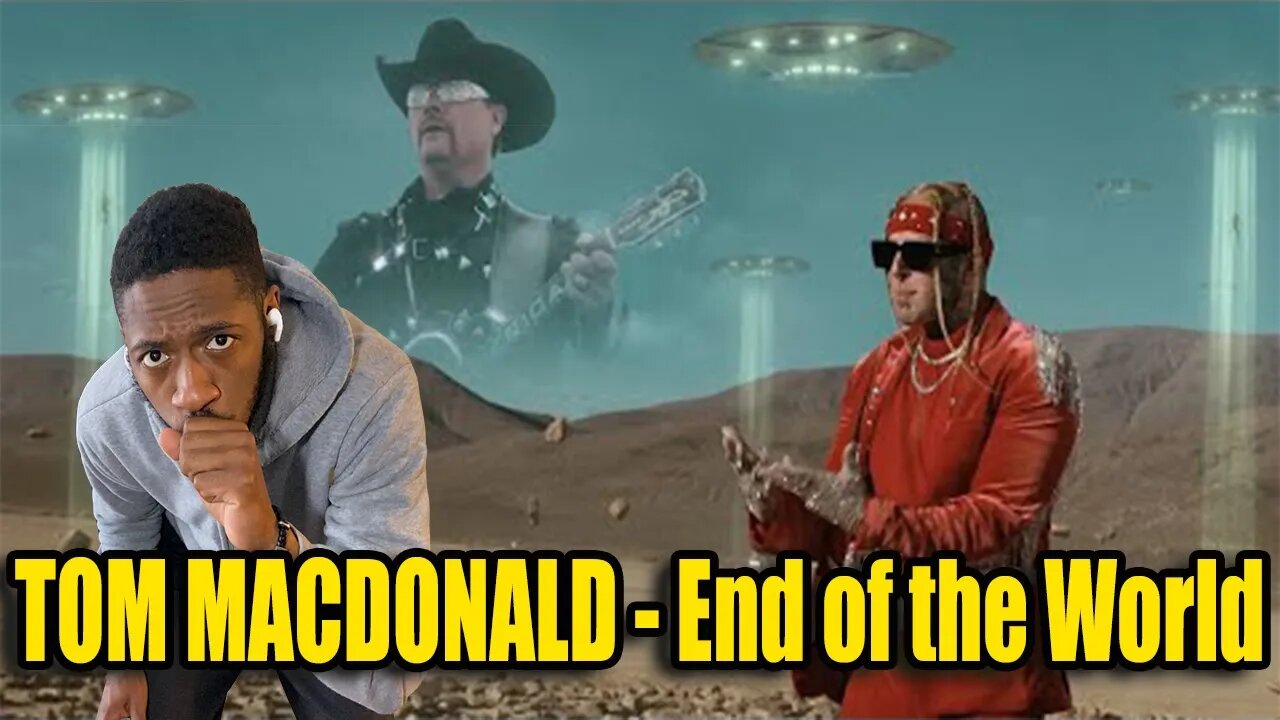 Tom Macdonald Is BACK! | "End Of The World" - Tom MacDonald ft. John Rich | Reaction