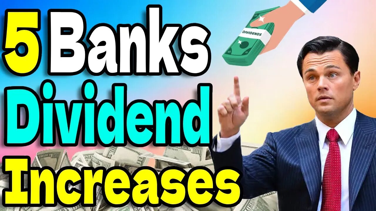 5 Bank Stocks That Just Increased Dividends!