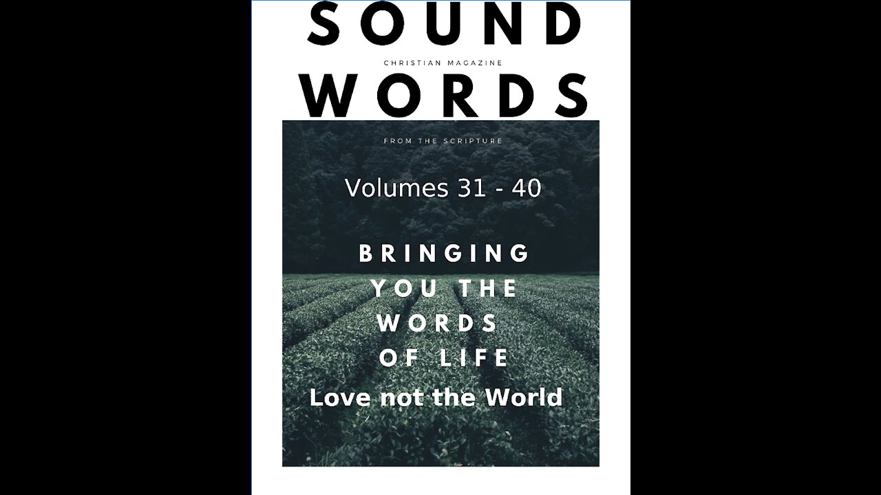 Sound Words, Love not the World