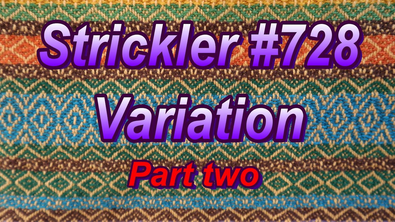 Strickler #728 Variation Part Two