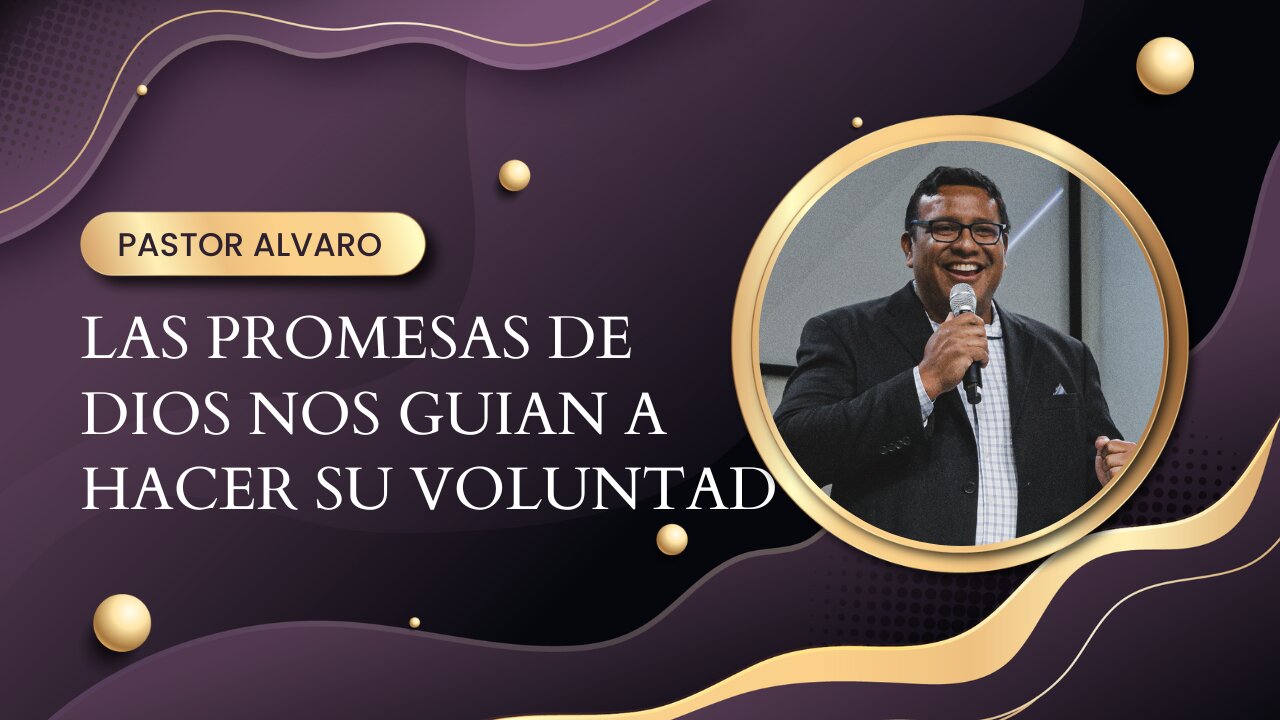 Las Promesas de Dios Nos Guían a Hacer su Voluntad