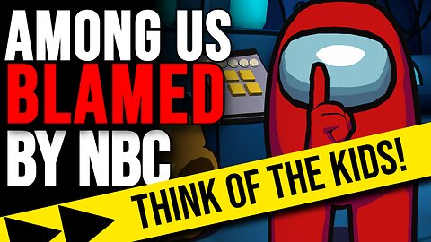 AMONG US BLAMED BY NBC NEWS! For what? INSPIRING A HIT JOB! It's Gamer Panic all over again!