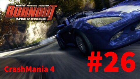 Burnout Revenge - Episode 26: CrashMania 4