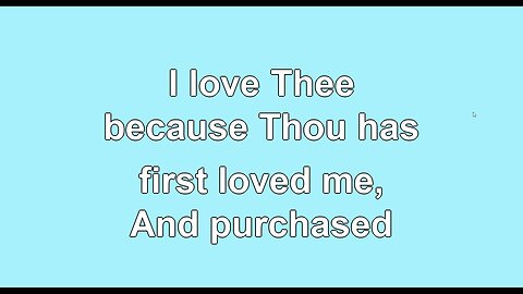 My Jesus, I Love Thee V2