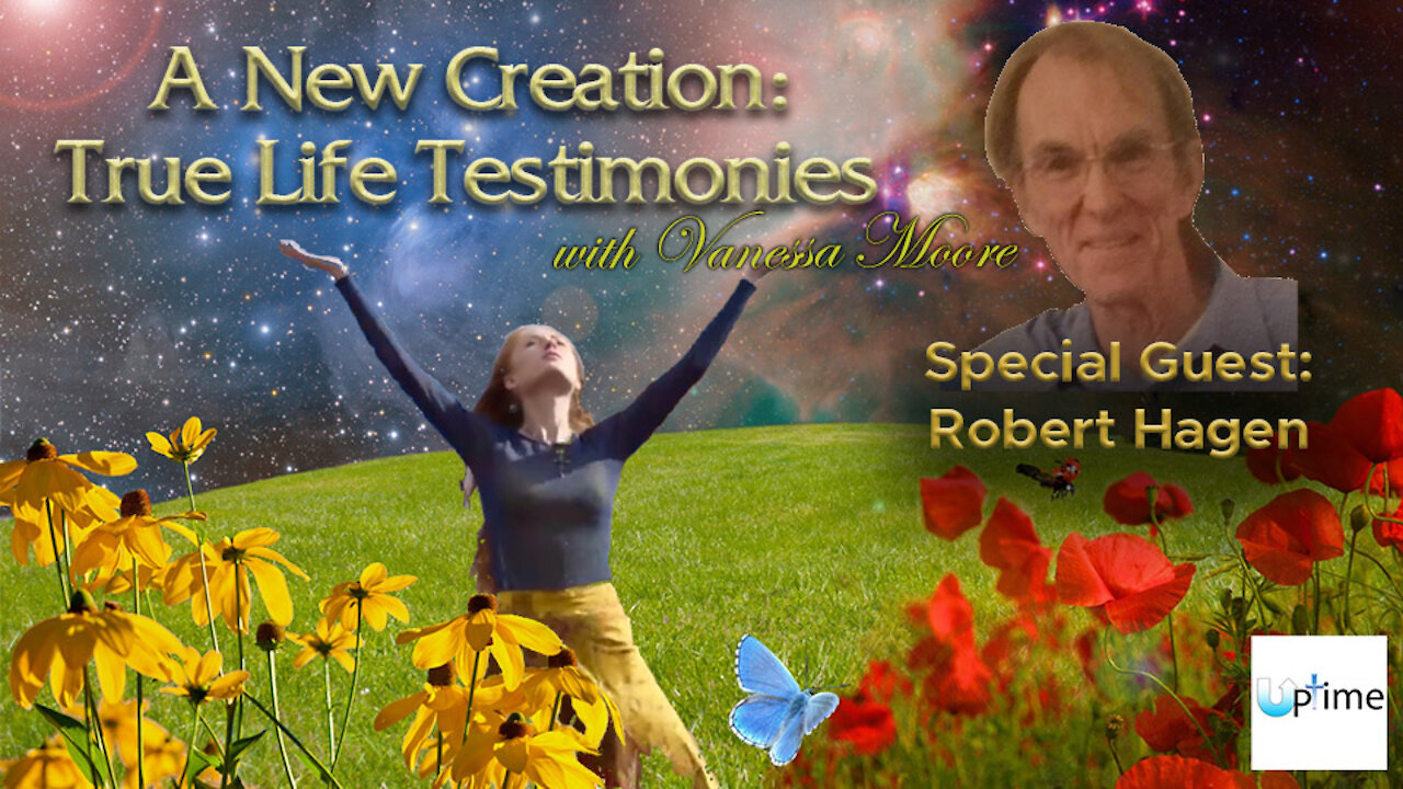 A New Creation: True Life Testimonies - Robert Hagen