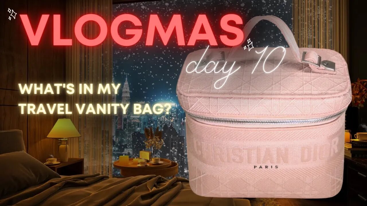 Whats in my DIOR Vanity Case (whats in my makeup bag) -VLOGMAS Day 10