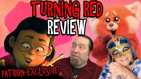 TRAILER - Turning Red Review - PATRON-EXCLUSIVE!