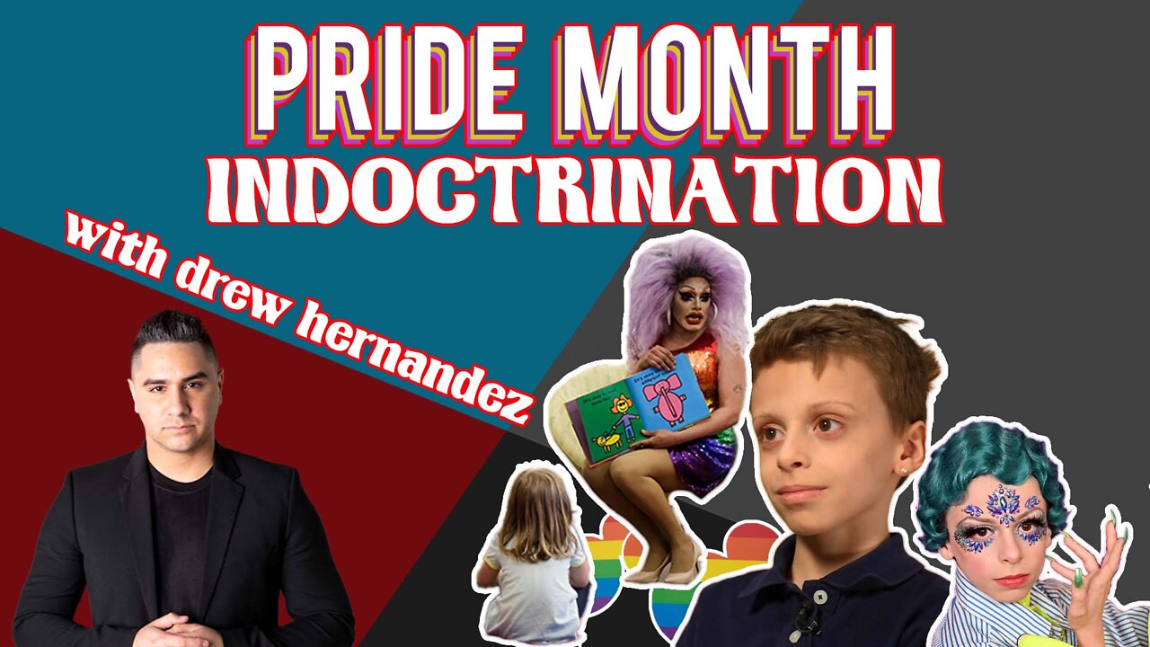 Pride Month Indoctrination with Drew Hernandez