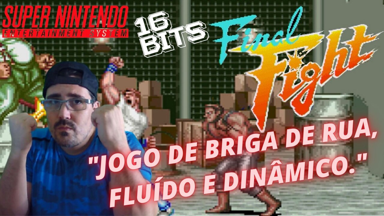 FINAL FIGHT 1 - SUPER NINTENDO - SNES - Jogando com o Cody e dando uns tapas na gang