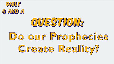 Do our Prophecies Create Reality?