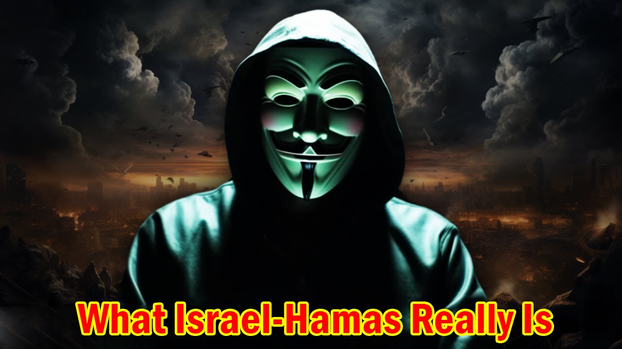 "A Message To Citizens Of The World... " What Israel-Hamas Really Is