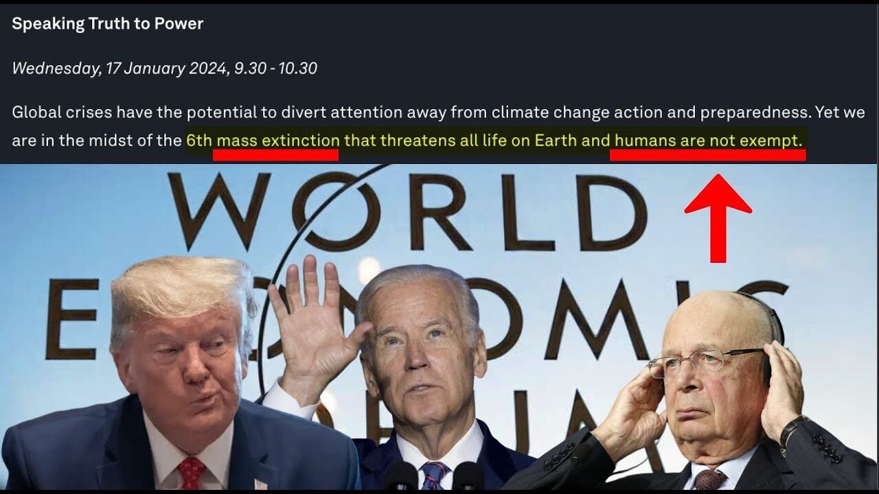 WEF release 2024 itinerary for DAVOS which includes plan to manifest a MASS EXTINCTION into reality!