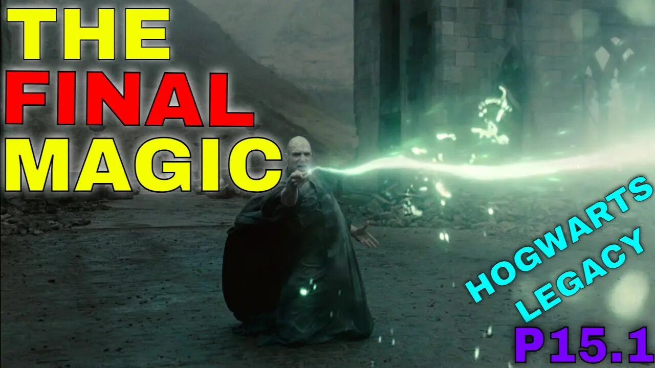 The FINAL magic, AVADA KEDAVRA | Hogwarts Legacy | Part 15.1