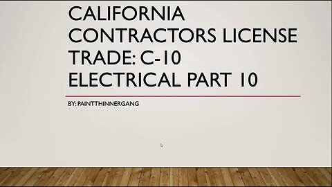 California Contractors License​ Trade C-10 Electrical Part 10
