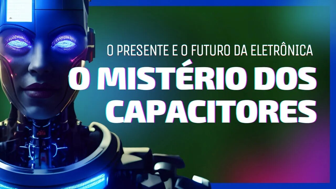 CAPACITÂNCIA FÍSICA DE CAPACITORES E OPERAÇÃO DE CIRCUITOS