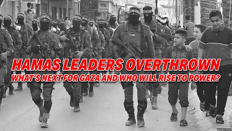 HAMAS LEADERS OVERTHROWN: WHAT'S NEXT FOR GAZA AND WHO WILL RISE TO POWER?