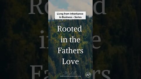 Rooted in the Fathers Love #jesus #prophecy #prophetic #propheticencouragement