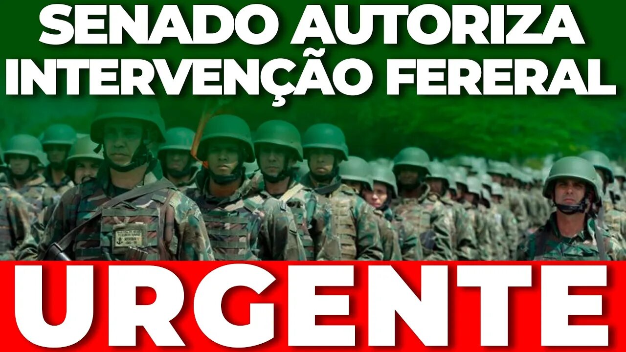 🔴URGENTE:SENADO APROVA INTERVENÇÃO FEDERAL DO DF + AS ÚLTIMAS NOTÍCIAS🔴