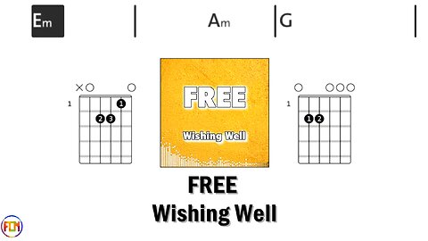 FREE Wishing Well FCN GUITAR CHORDS & LYRICS
