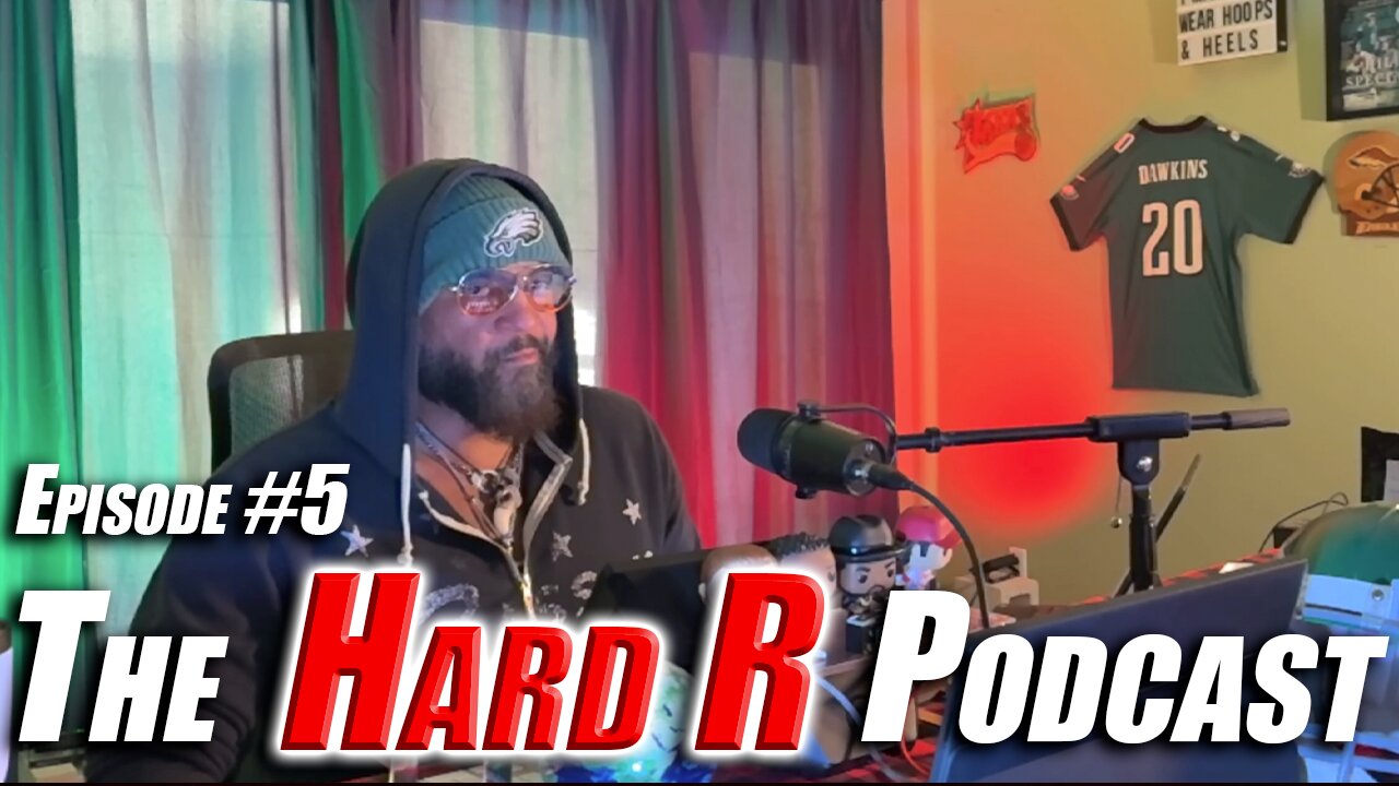 The Hard R Podcast - EPISODE 5 - JOIN THE CONVERSATION IF YOU DISAGREE