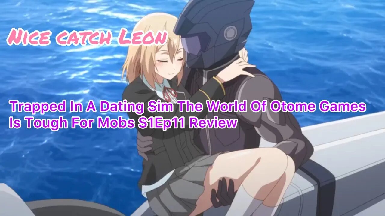 Trapped in a Dating Sim The World of Otome Games is Tough for Mobs Episode 11 Review