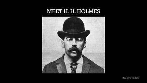 Inside The Twisted Mind Of H. H. Holmes - One Of The Most Prolific Serial Killers In History