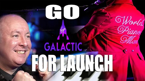 SPCE Virgin Galactic GO FOR LAUNCH - Rocket Man Concert - Martyn Lucas @MartynLucasInvestor