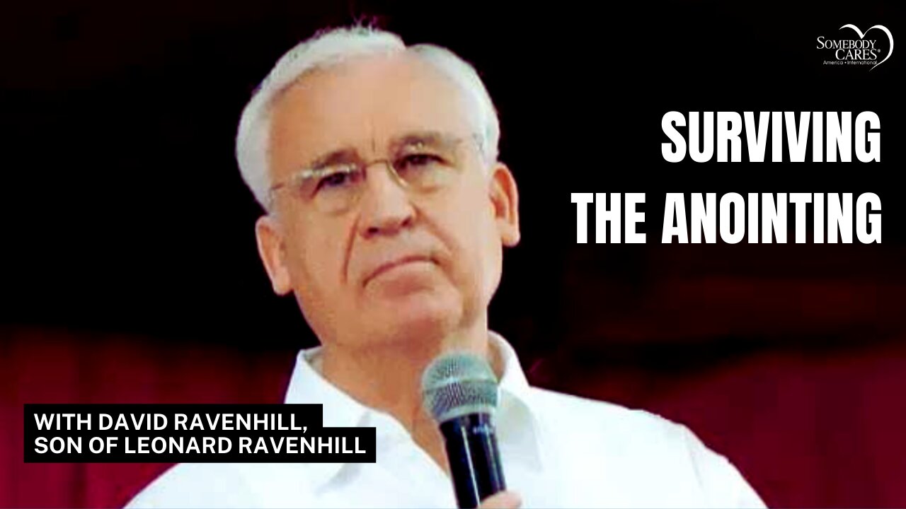 "Surviving the Anointing” with David Ravenhill, son of Leonard Ravenhill