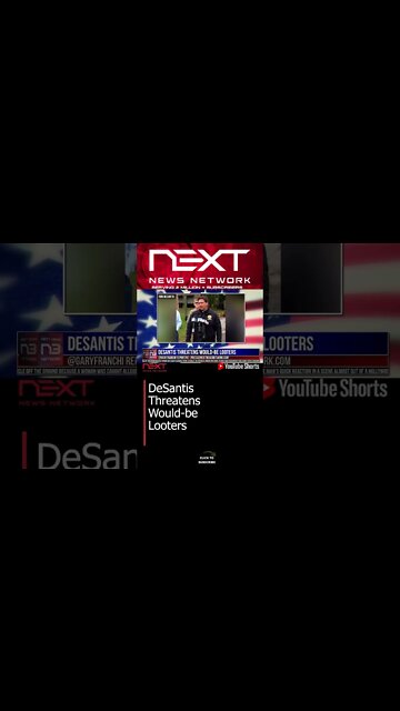 DeSantis Threatens Would-be Looters #shorts