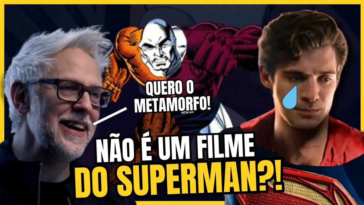 JAMES GUNN TÁ DOIDO? MAIS UM PERSONAGEM ALEATÓRIO CONFIRMADO EM SUPERMAN LEGACY: O METAMORFO