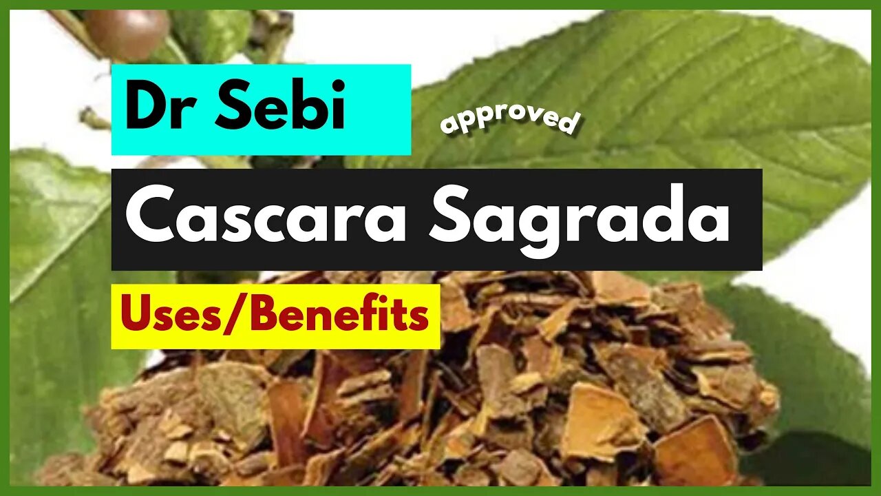 DR SEBI - APPROVED HERB CASCARA SAGRADA #constipation