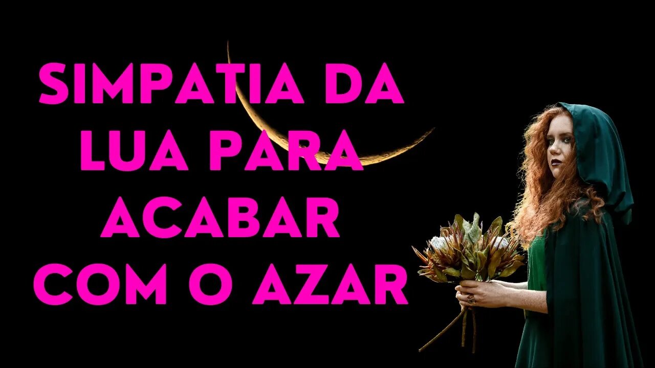 Simpatia da Lua para acabar com o azar