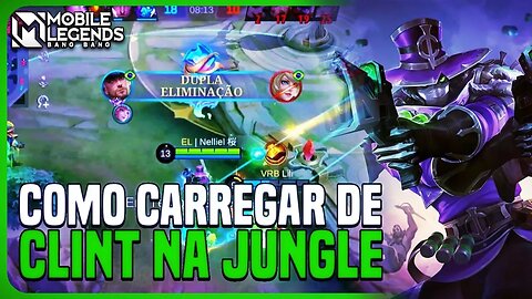 COMO CARREGAR DE CLINT NA JUNGLE DANDO IK NO INIMIGO | MLBB