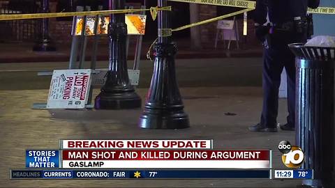 Man shot, killed during argument in Gaslamp Quarter