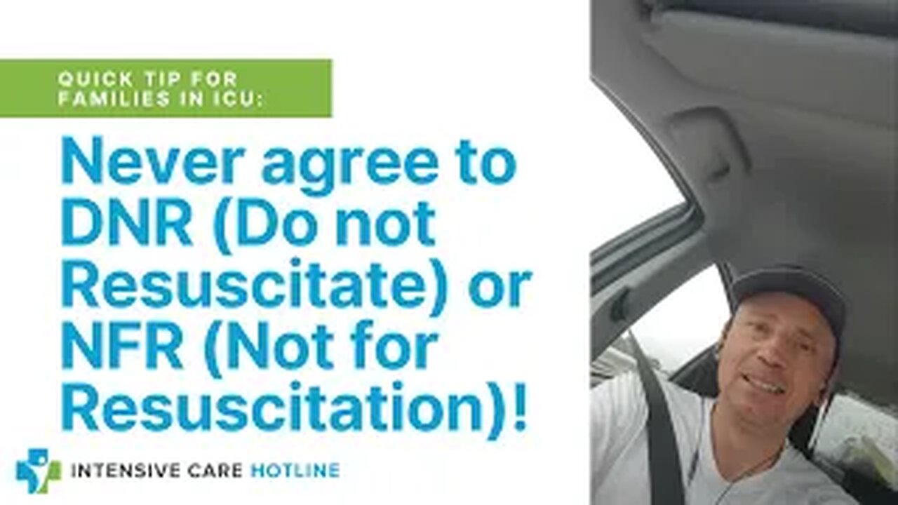 Quick tip for families in ICU: Never agree to DNR(Do not resuscitate) or NFR(Not for resuscitation)!