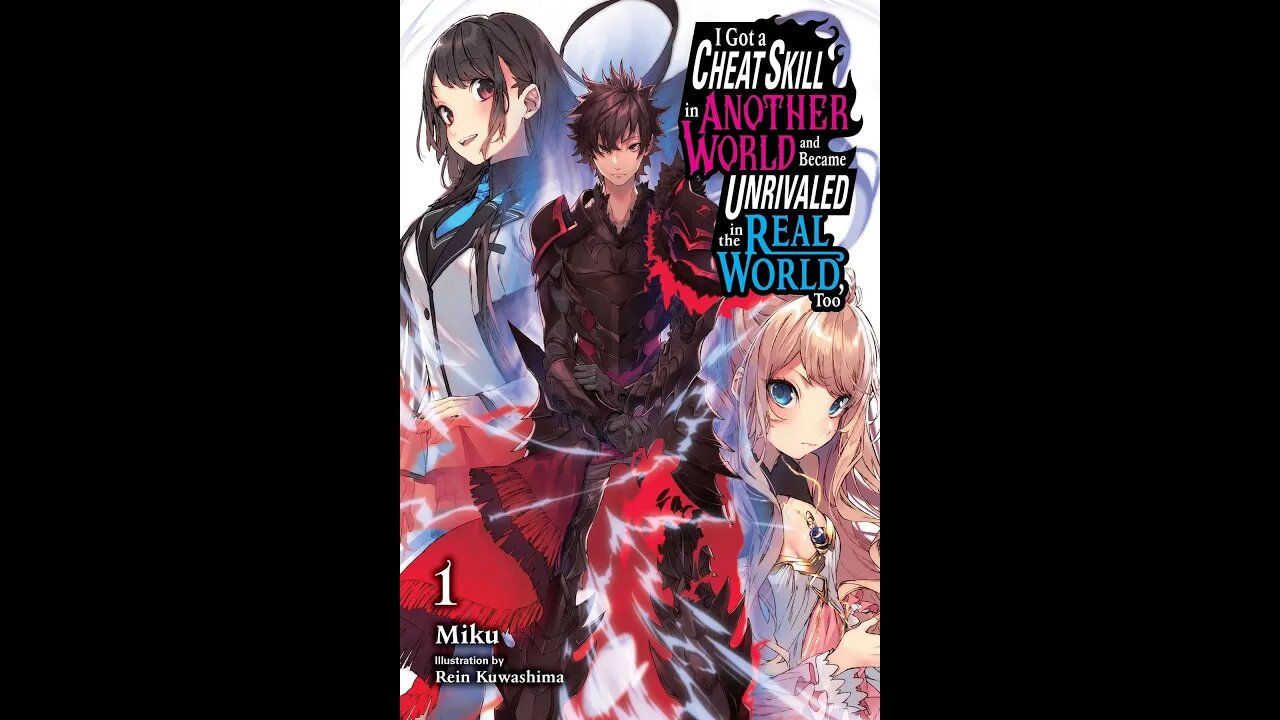 I Got a Cheat Ability in a Different World, and Became Extraordinary Even in the Real World Vol. 1