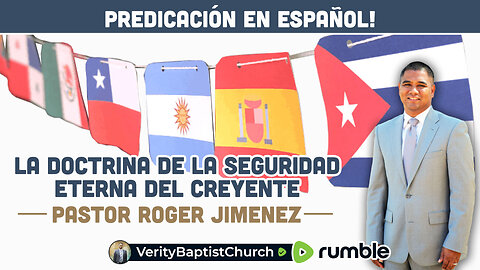 La Doctrina de la Seguridad Eterna del Creyente | Pastor Roger Jimenez