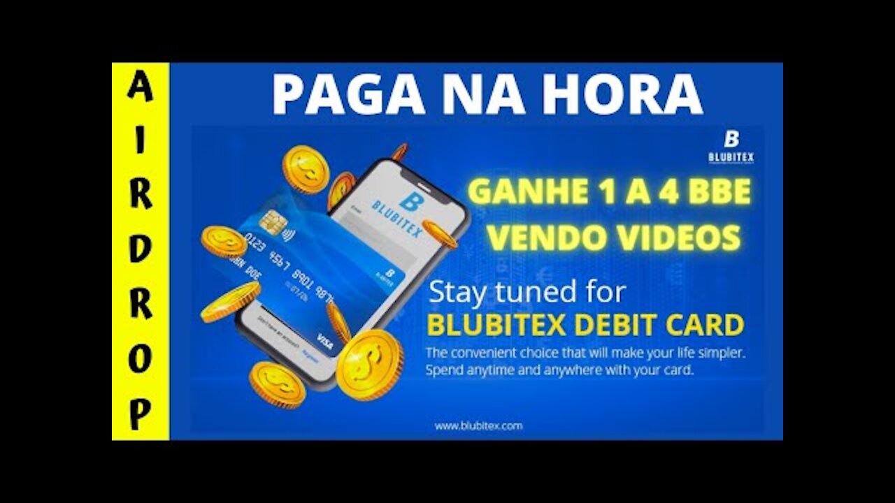 GANHE BBE NA EXCHANGE BLUBITEX PAGANDO NA HORA POR ASSISTIR VIDEOS PELO CELULAR