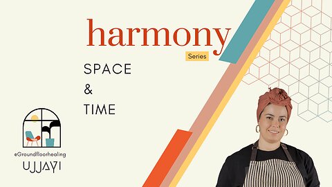 Harmony #6 Time & Space