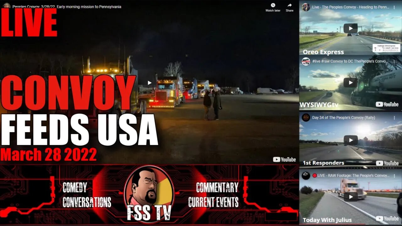 🔴#LIVE ❌PEOPLES CONVOY On FSSTV 3/28/2022