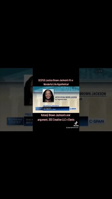 SCOTUS Justice Brown-Jackson’s It's a Wonderful Life Hypothetical oral argument