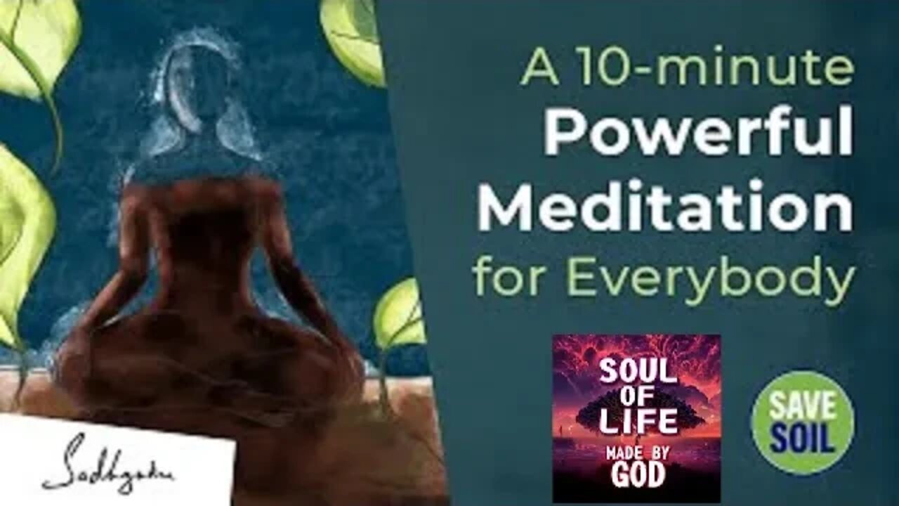 A Powerful Meditation to Connect with Soil Sadhguru | Soul Of Life - Made By God