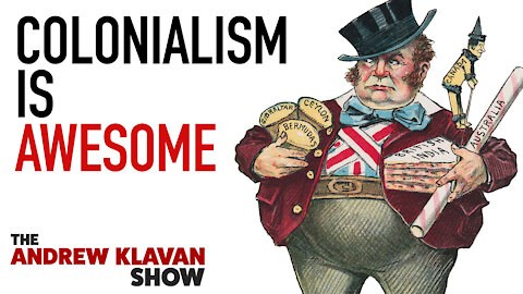 Hooray For Colonialism! | Ep. 1035