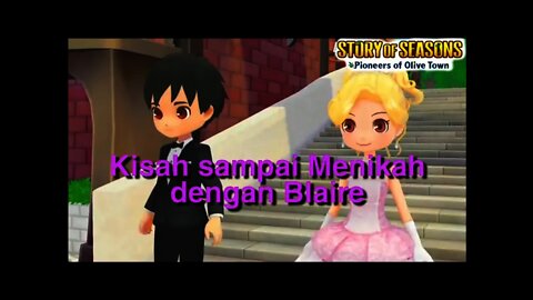 Blaire : Semua Event Hati Sampe Menikah - Story Of Seasons: Pioneers Of Olive Town