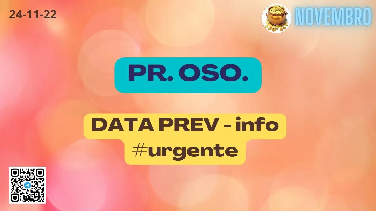 PR. OSO. DATA PREV informações
