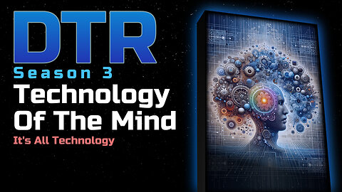 DTR Ep 231: Technology Of The Mind