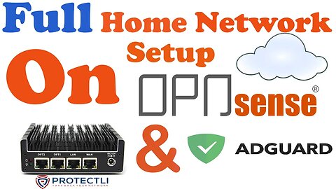 Full Home Network Setup OPNsense & Adguard #adguard #opnsense